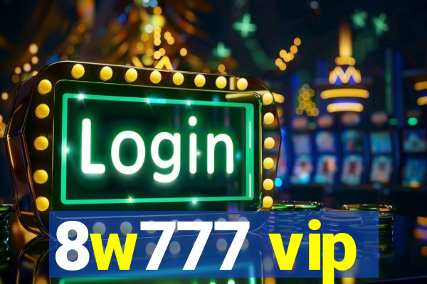 8w777 vip